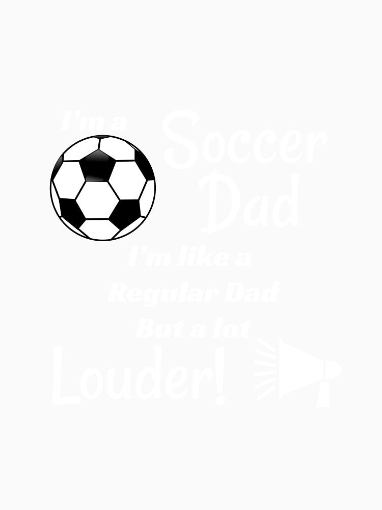 Loud Soccer Dad, Soccer Fan, Enthusiastic Dad, Shouting Dad, Megaphone Dad, Armchair Coach, Coach's Gift,  Father's Day Gift, by SmokeyRidge