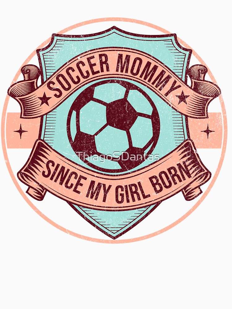 Proud Soccer Mom: Celebrating My Girl's Journey by ThiagoSDantas
