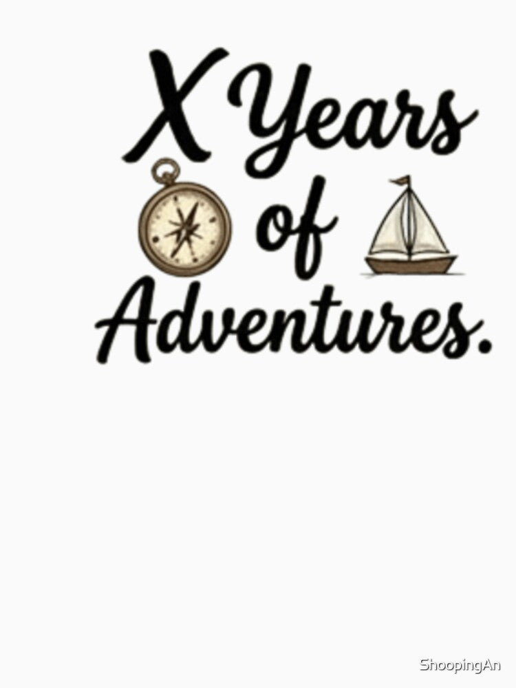 X Years of Adventures – Vintage Anniversary Design by ShoopingAn