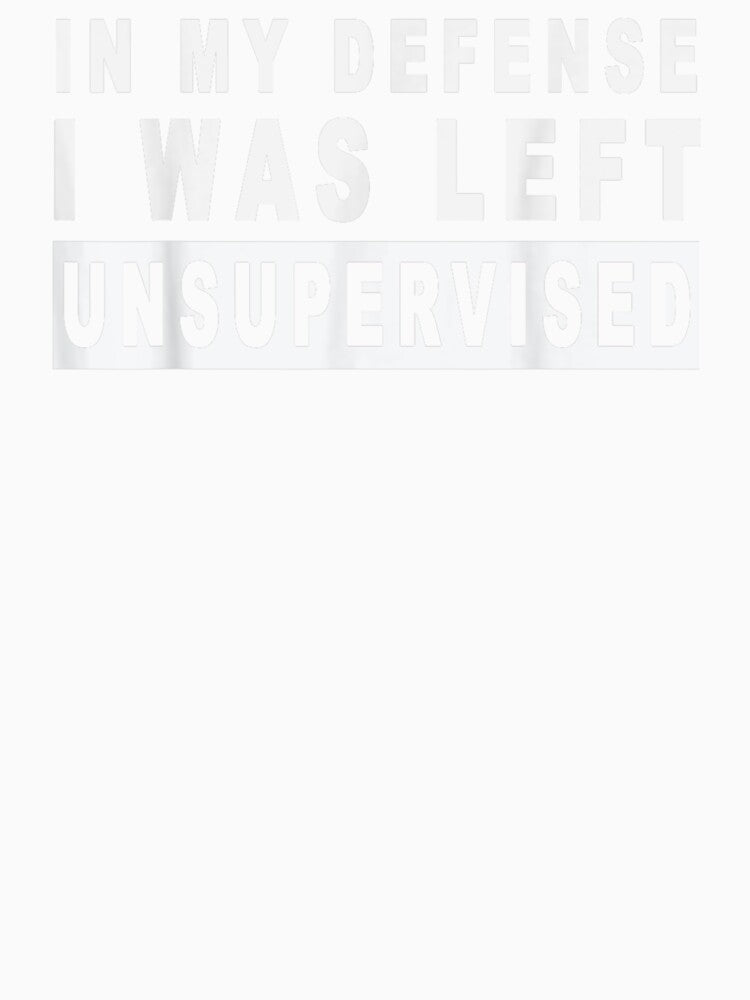 Funny In my defense i was left unsupervised Short Sleeve by HoneyDesignArts