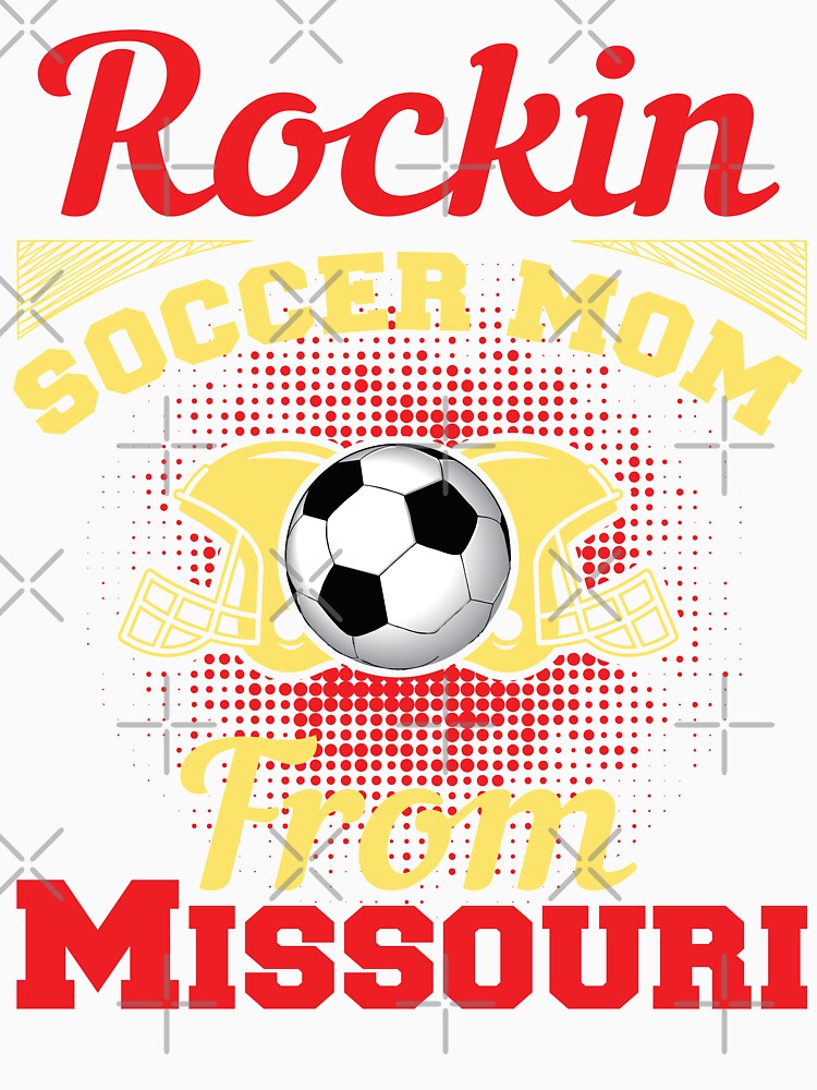 Rockin Soccer Mom From Missouri by LarrysDesigns