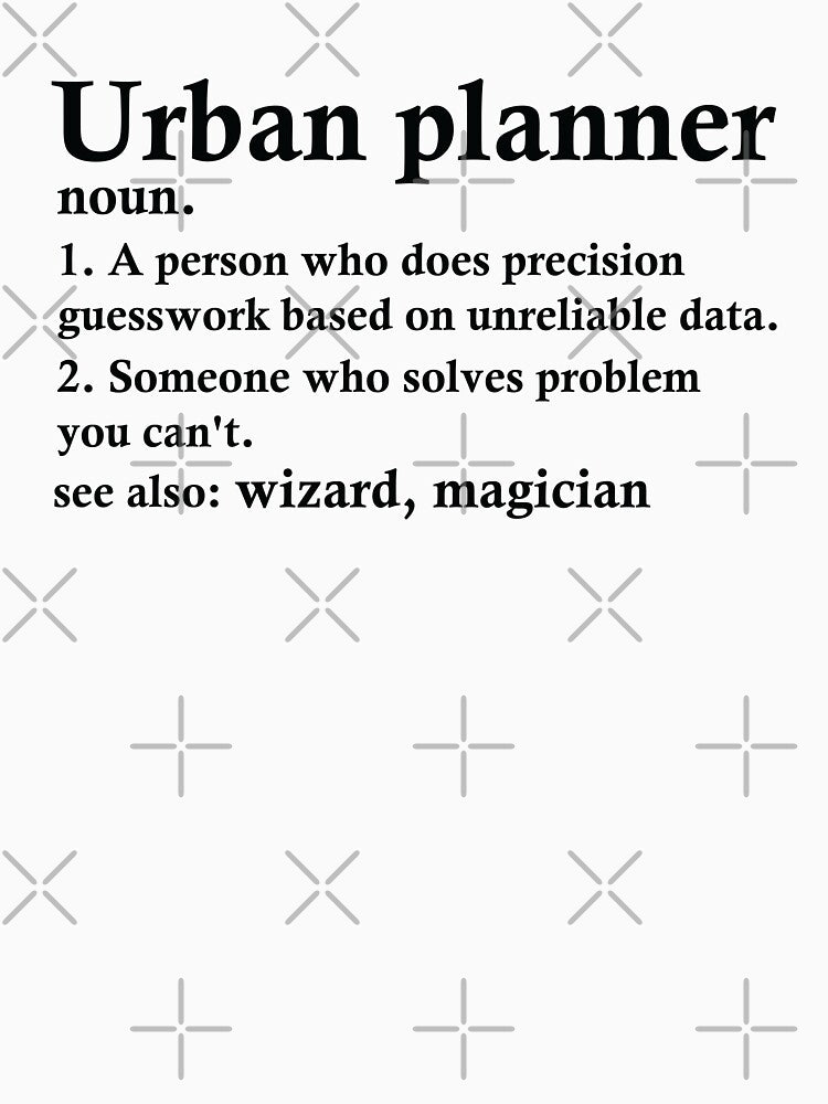 Urban Planner Definition Funny Town Planning Profession by woodesigner