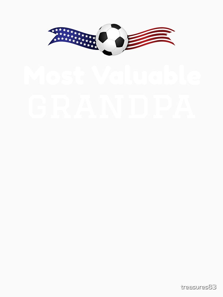 Soccer Grandpa, Most Valuable Grandpa, Soccer Father's Day Gift by treasures83