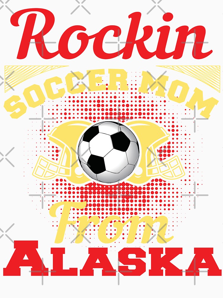 Copy of Rockin Soccer Mom From Alaska by LarrysDesigns
