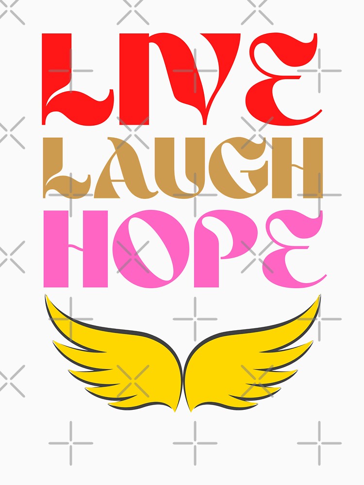 Live Laugh Hope - Short Motivational Phrase | Colorful Stylish Hope Typography by Delandor