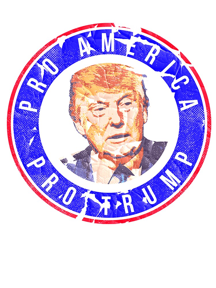 Pro America Pro Trump T-Shirt for Men and Women by AllStarMerch