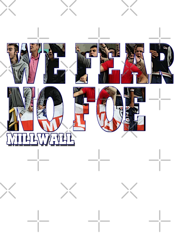 We Fear No Foe - Millwall by Scott Bradley Musgrave