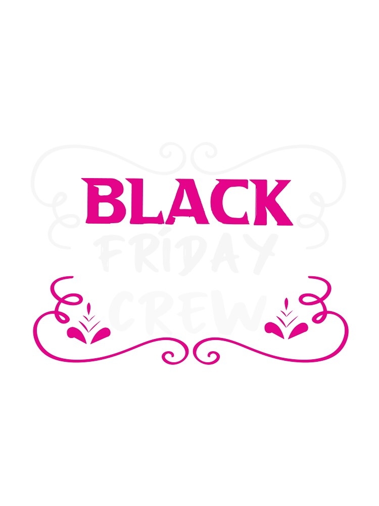 black friday crew by Usatazon on