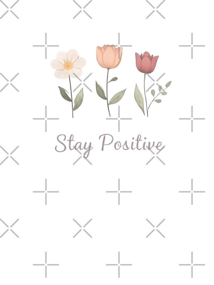 STAY POSITIVE by MIYEL