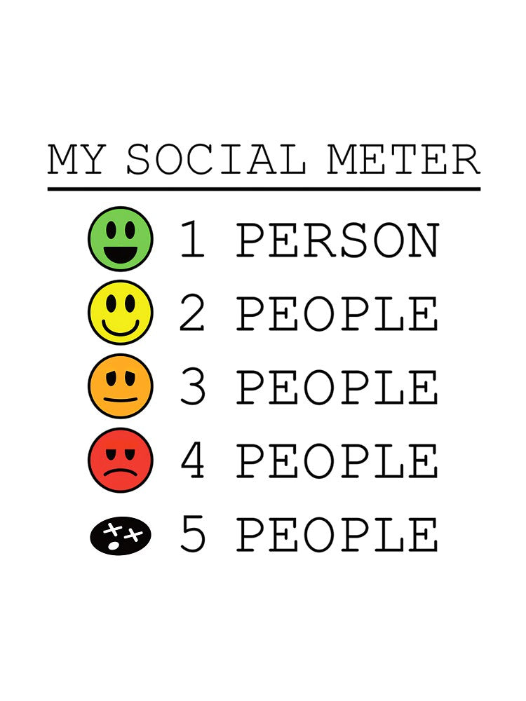 My Social Meter Funny Introvert Too Many People by JohnVBurks