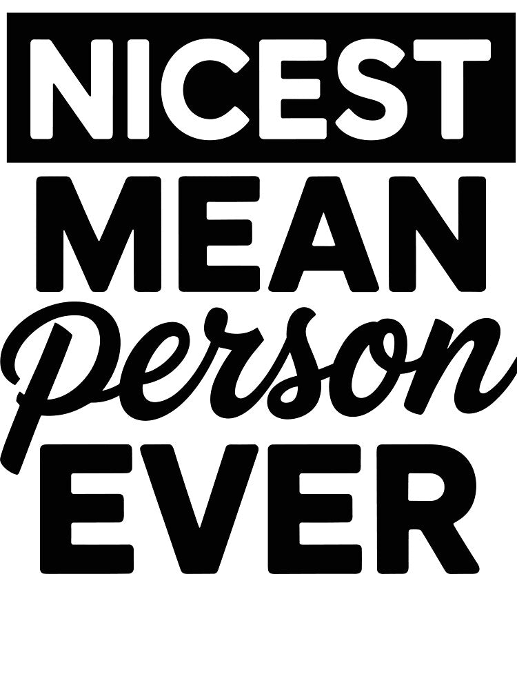 Nicest mean person ever by ItalGriffe