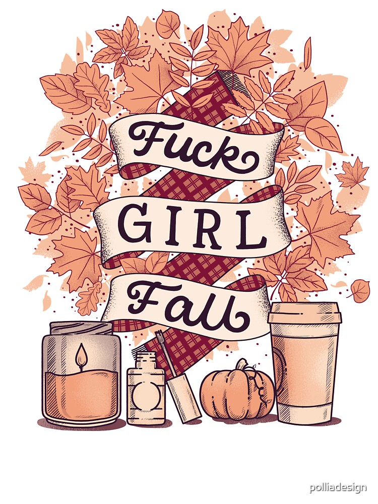 Fuckgirl Fall by polliadesign