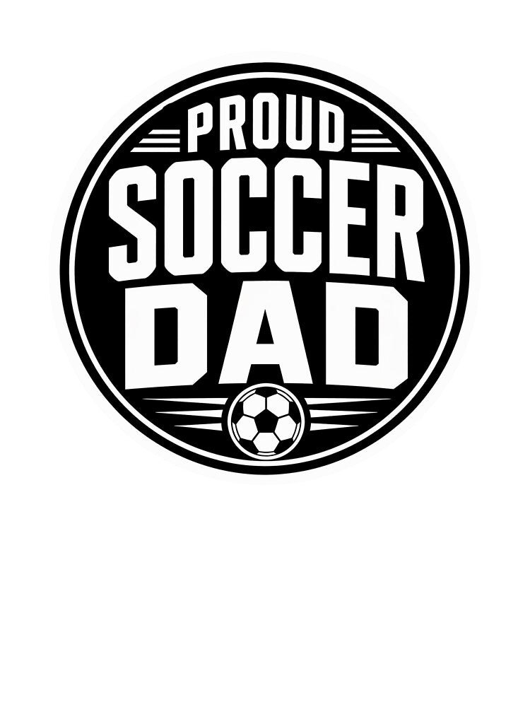 Proud Soccer Dad by EastEndTownie