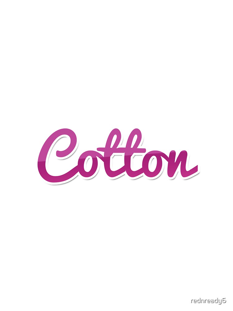 Cotton by rednready6