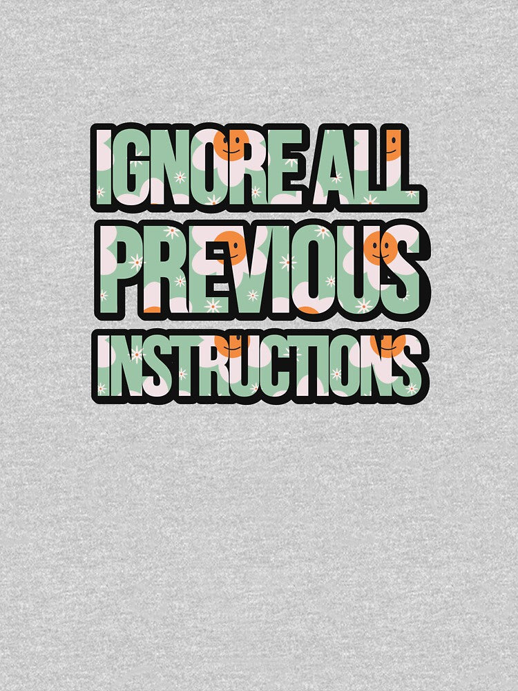 ignore All Previous Instructions by ladylalitafanta
