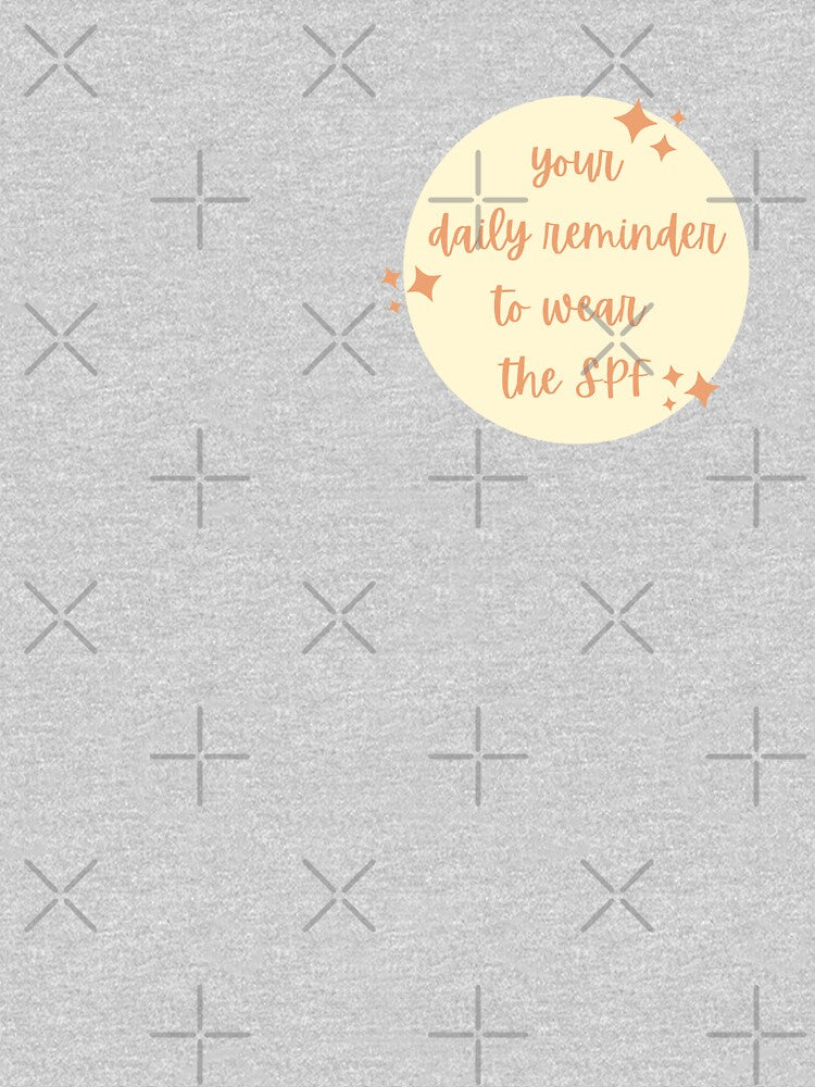 Wear The SPF Reminder by aprinlydesign
