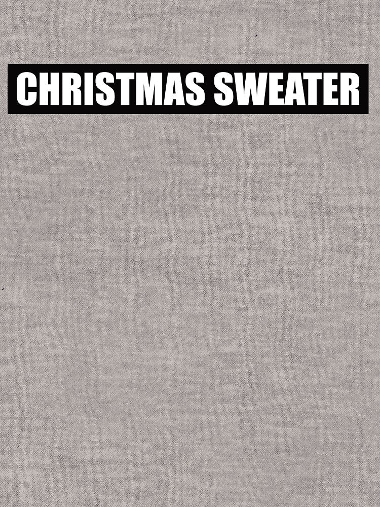 Christmas Sweater by Barry Homeowner