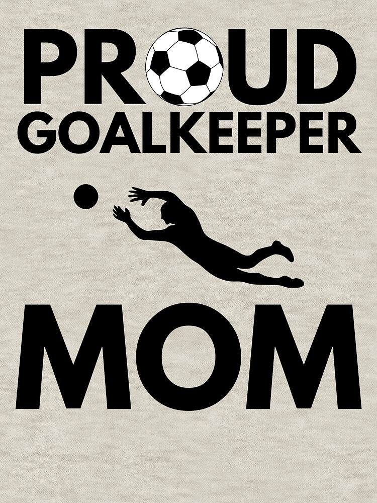 Goalkeeper Mom Design for Soccer Moms by SantisLab