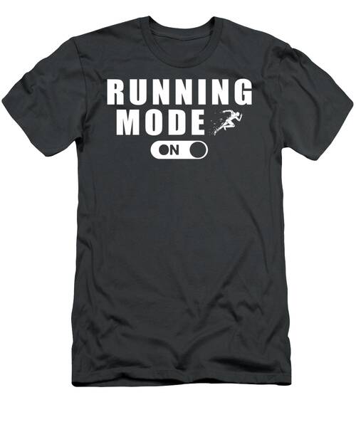 Run Towards Laughs With Running Mode Playful Fitnessthemed Tee For All T-Shirt