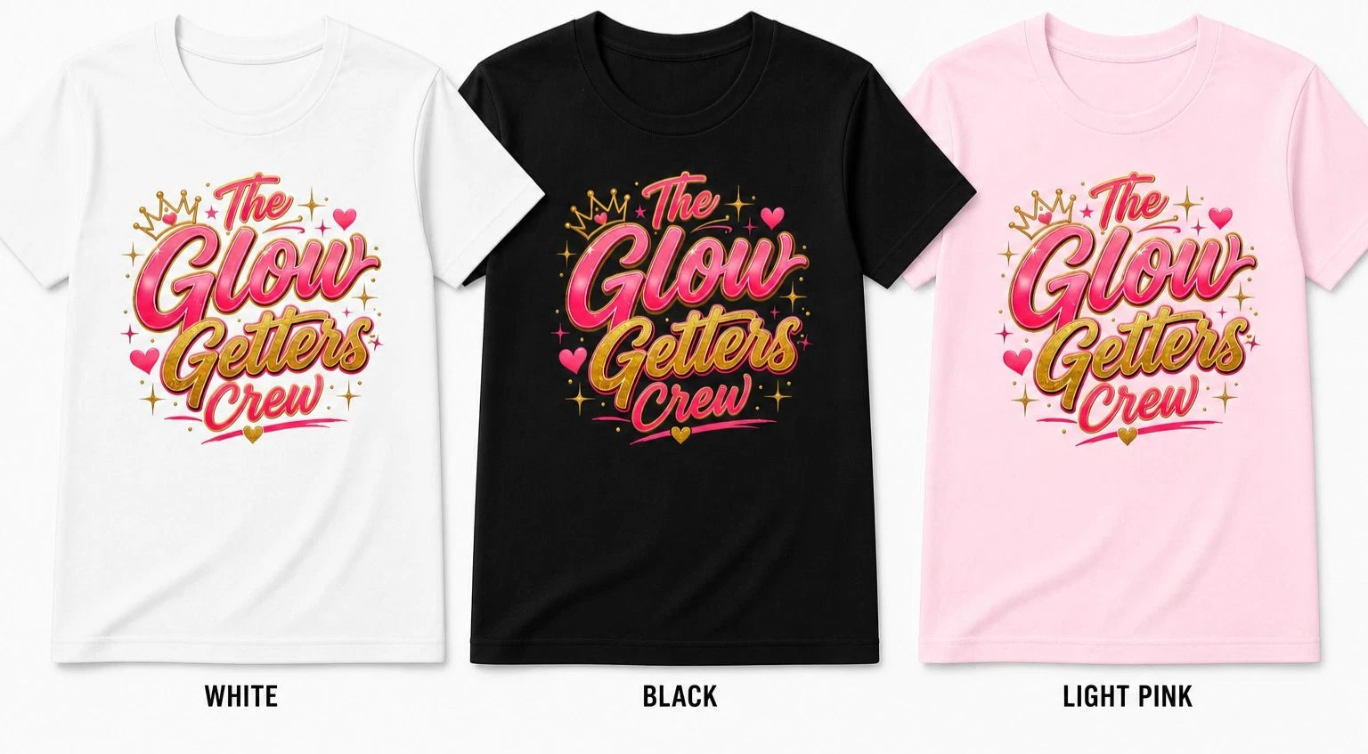Glow Getters Shirts