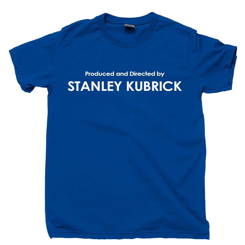 Produced And Directed By Stanley Kubrick T Shirt Films Movies DVD Blu Ray Tee
