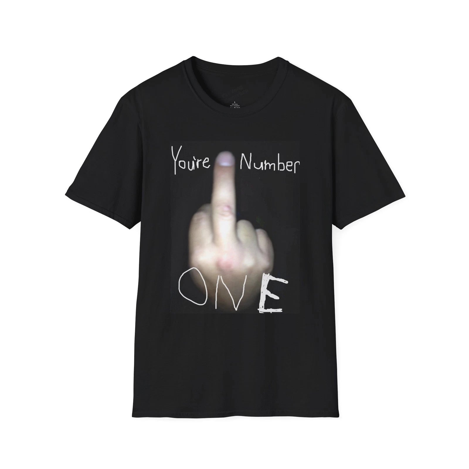 You're Number One T-Shirt, Casual Wear, Gift for Friends, Humor Tee, Unisex