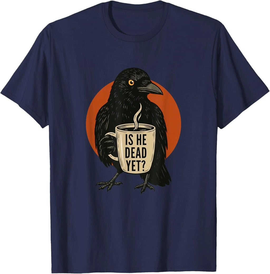is He Vintage Dead Yet Dark Crow Raven Bird Humor Retro Unisex T-Shirt