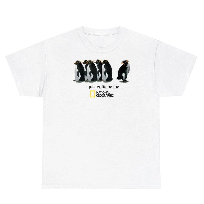 I Just Gotta Be Me Penguins Unisex Shirt