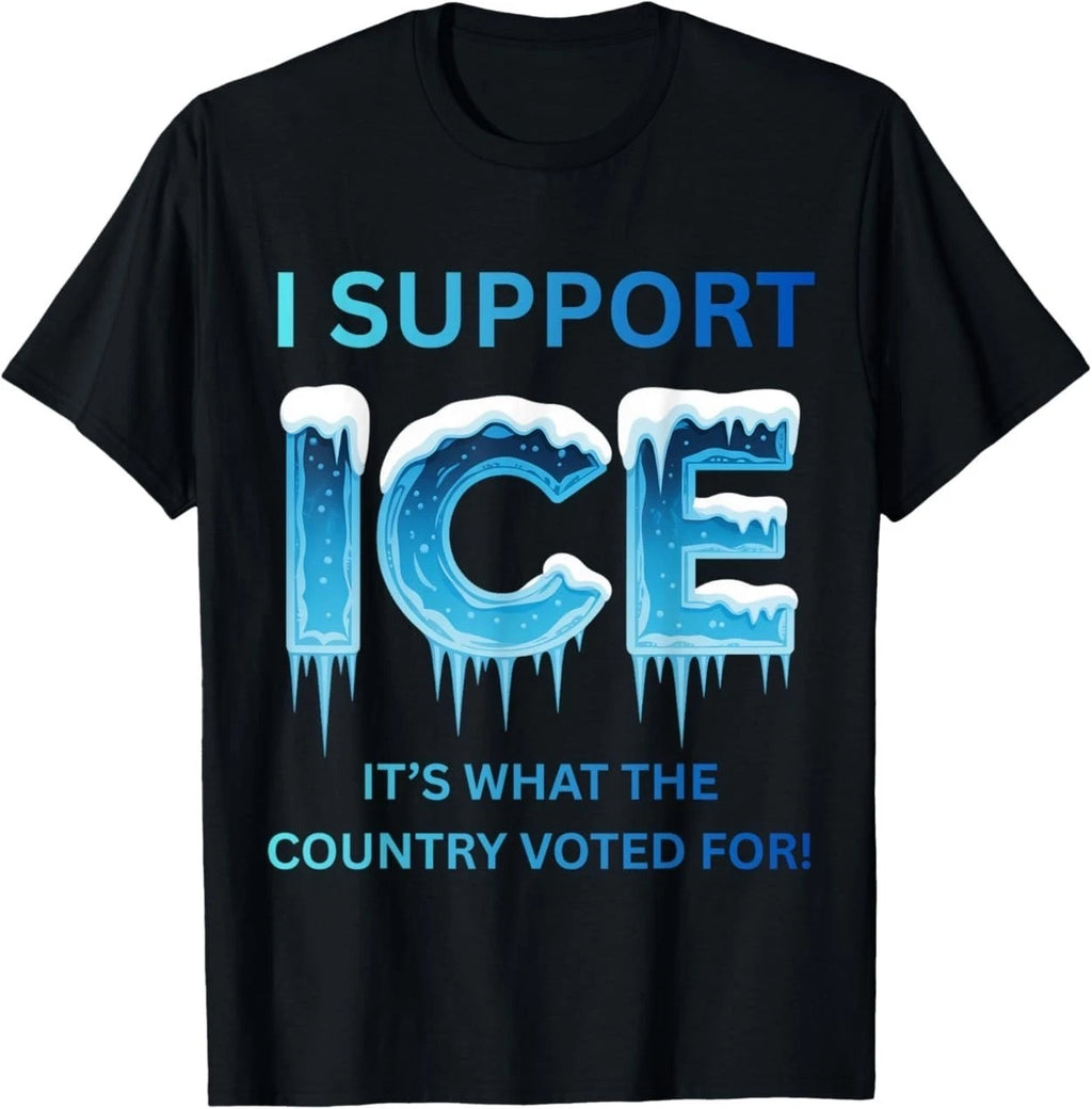 I Support ICE Immigration and Customs Enforcement Apparel T-Shirt