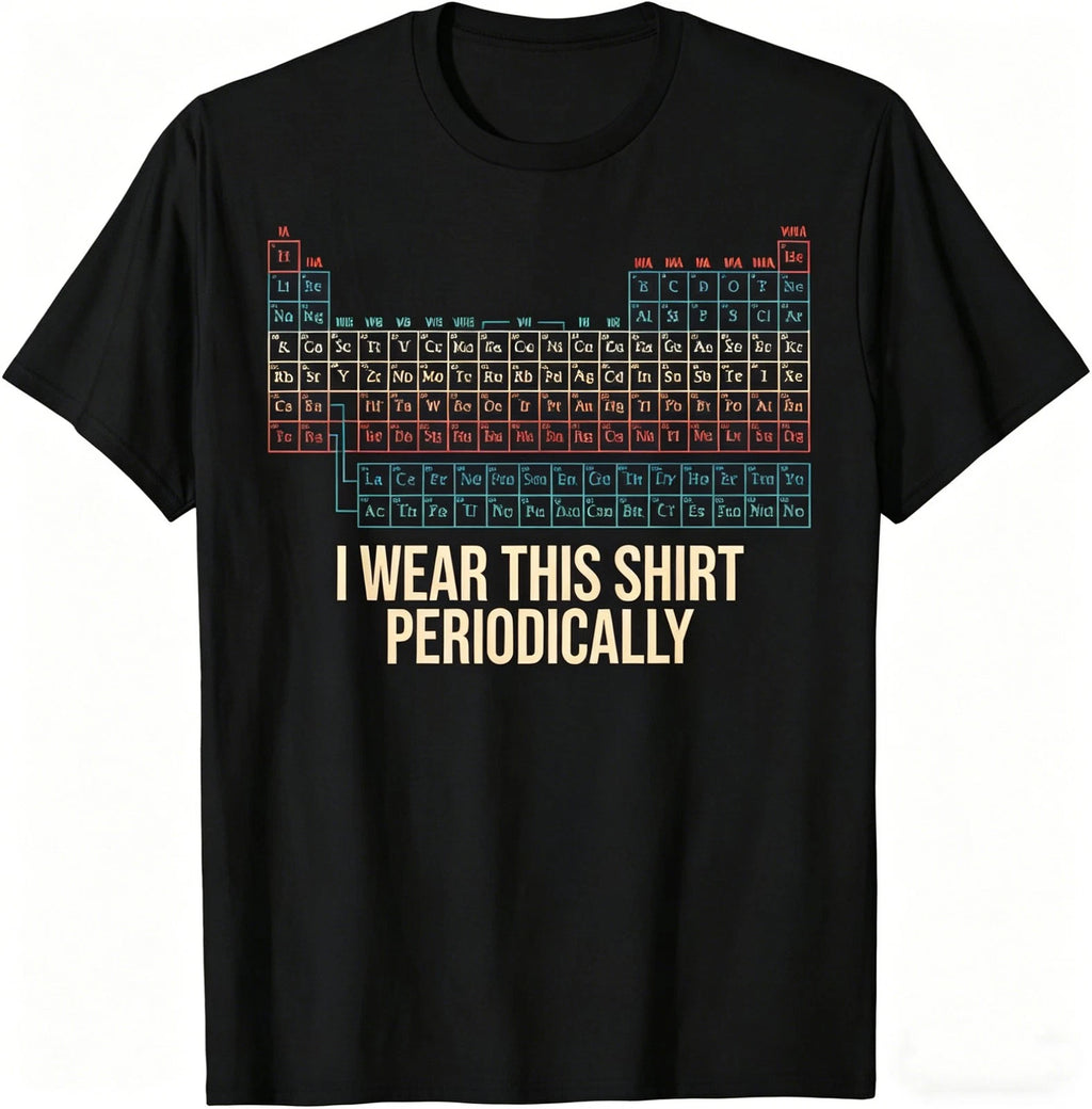 Men's I Wear This Shirt Periodically T-Shirt