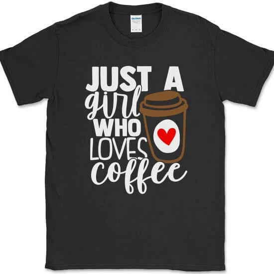 Just a Girl Who Loves Coffee T-Shirt Gildan