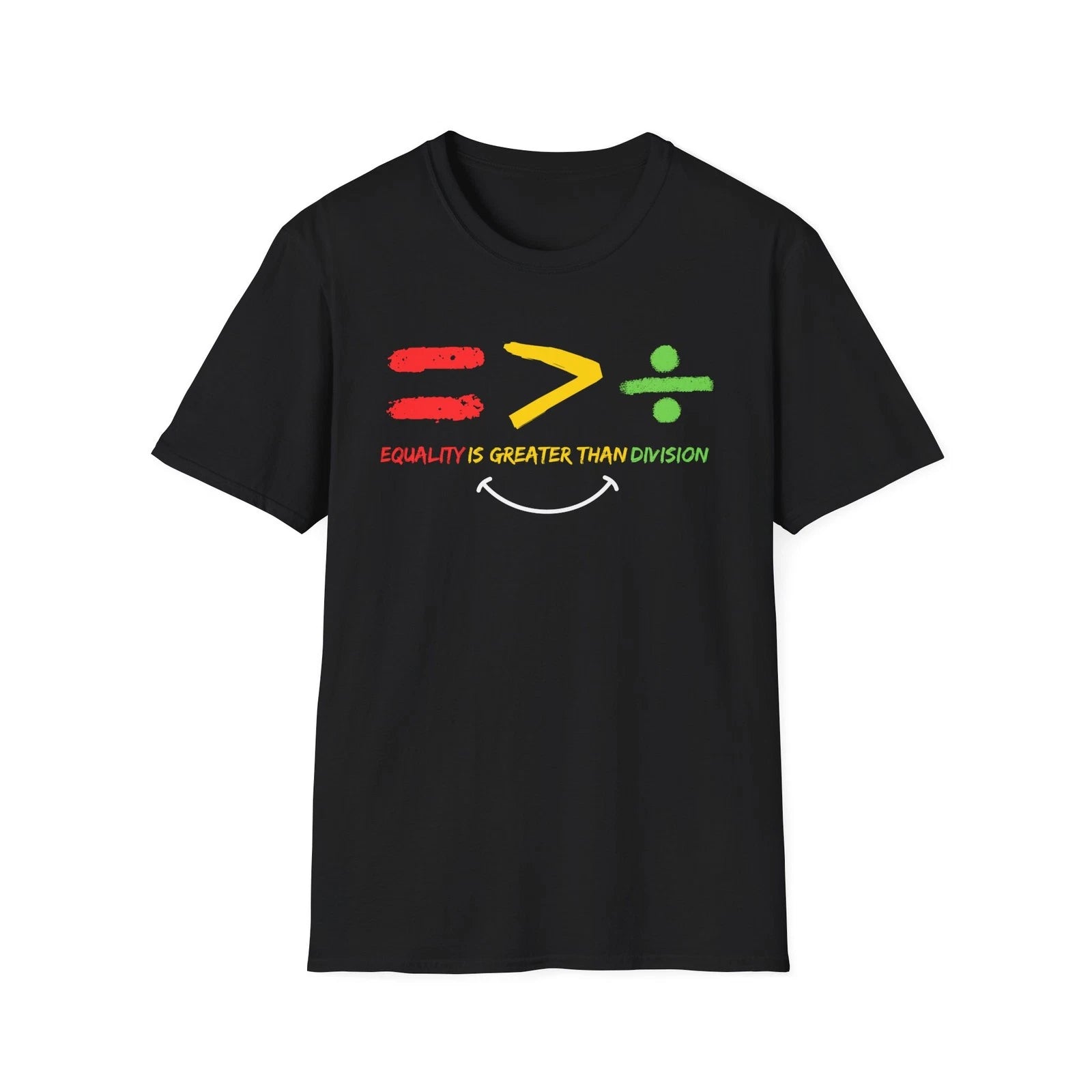 Equality Is Greater Than Division Shirt | Unity Shirt | Positive Message