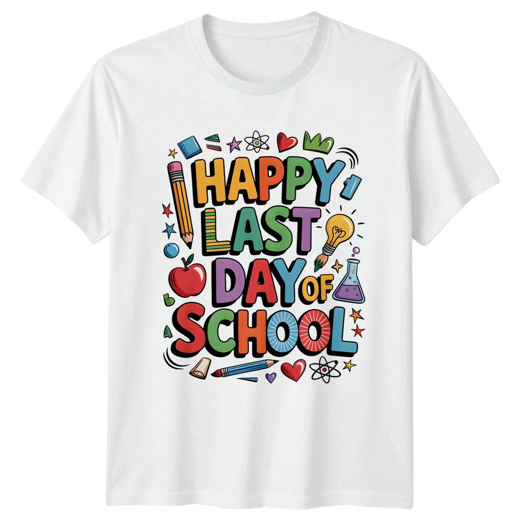 Happy Last Day Of School T-Shirt End Of Year School Last Day Of School Gift