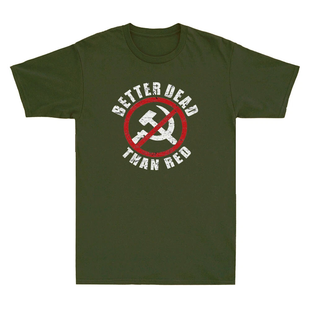 Patriotic Better Dead Than Red Anti Communist Funny Joke Vintage Men's T-Shirt