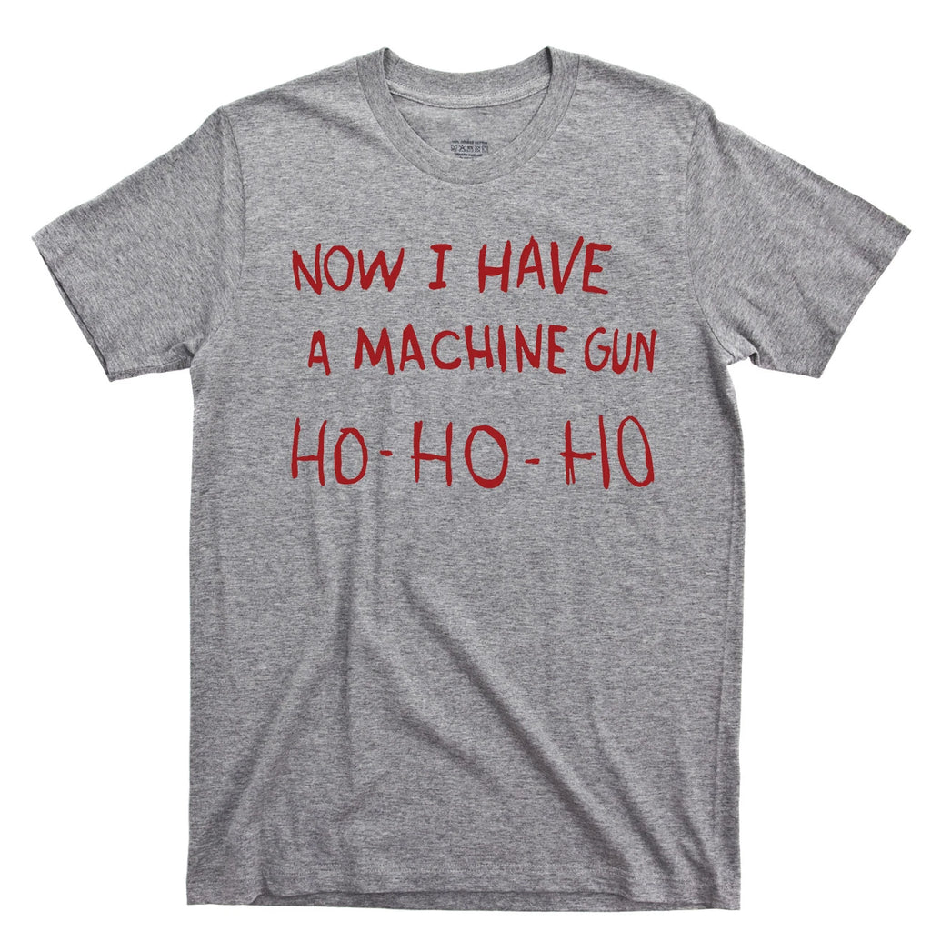Now I Have A Machine Gun T Shirt Die Hard Ho Bruce Willis John McClane Movie Tee