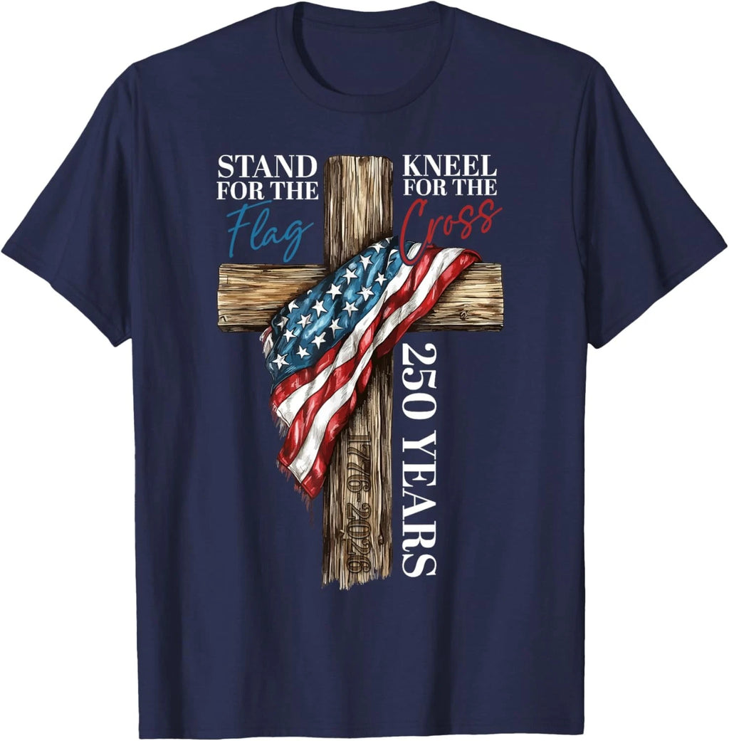 Stand for the Flag Kneel for the Cross 250 Years Christian Unisex T-Shirt