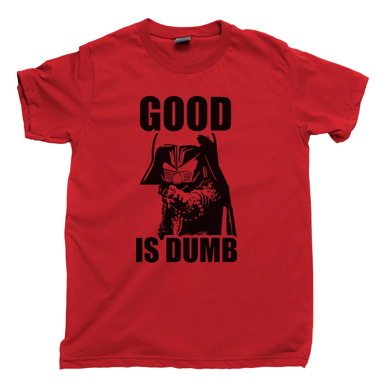 SPACEBALLS 2 T Shirt Good Is Dumb Dark Helmet Schwartz Ring Skroob Star Wars Tee
