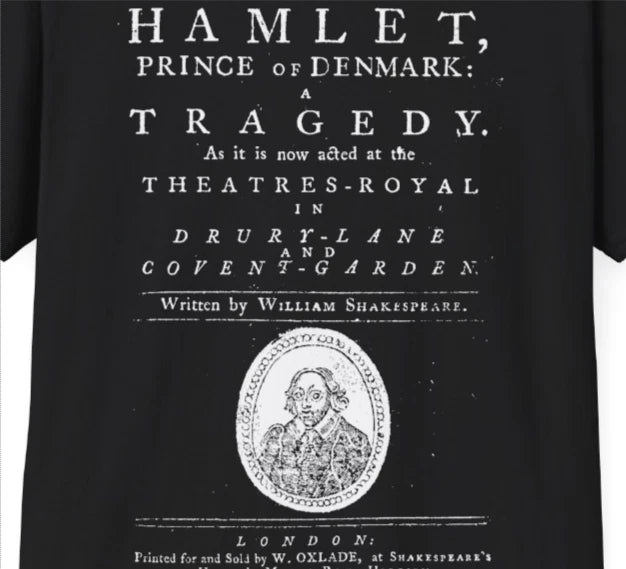 Shakespeare Hamlet T-Shirt / Classic English Literature Theatre Gift Tee