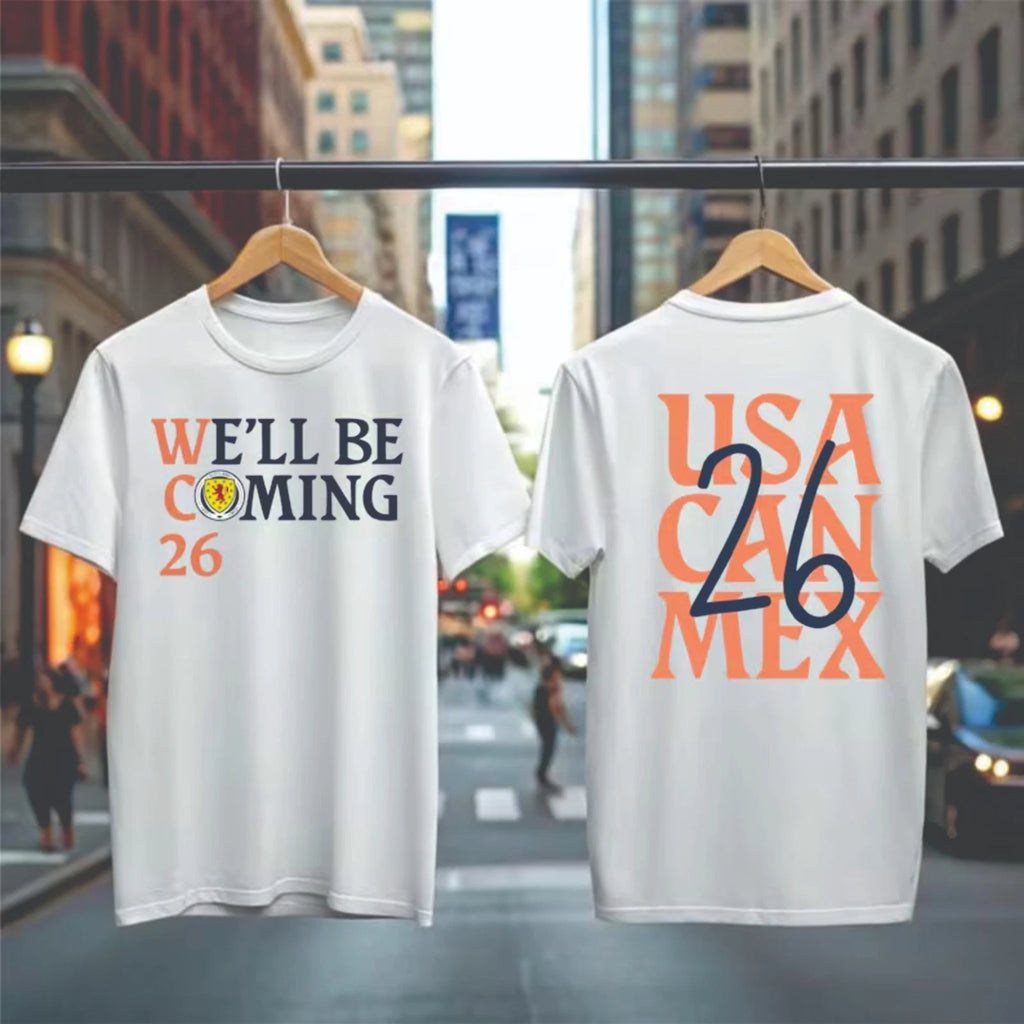 No Scotland No Party, We'll Be Coming, Front and Back 2026 Football Fan T-shirt
