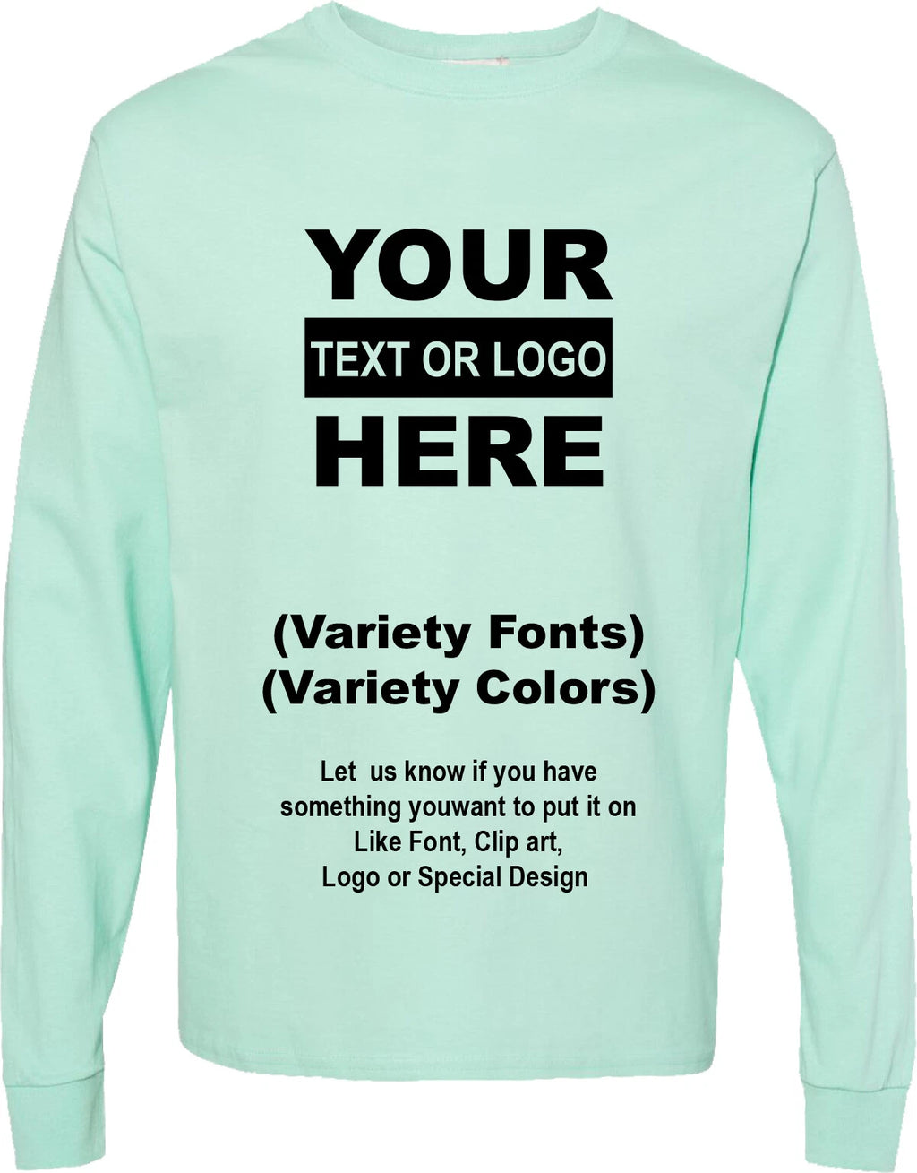 Personalized Customs Long Sleeve T-Shirt Text / Logo