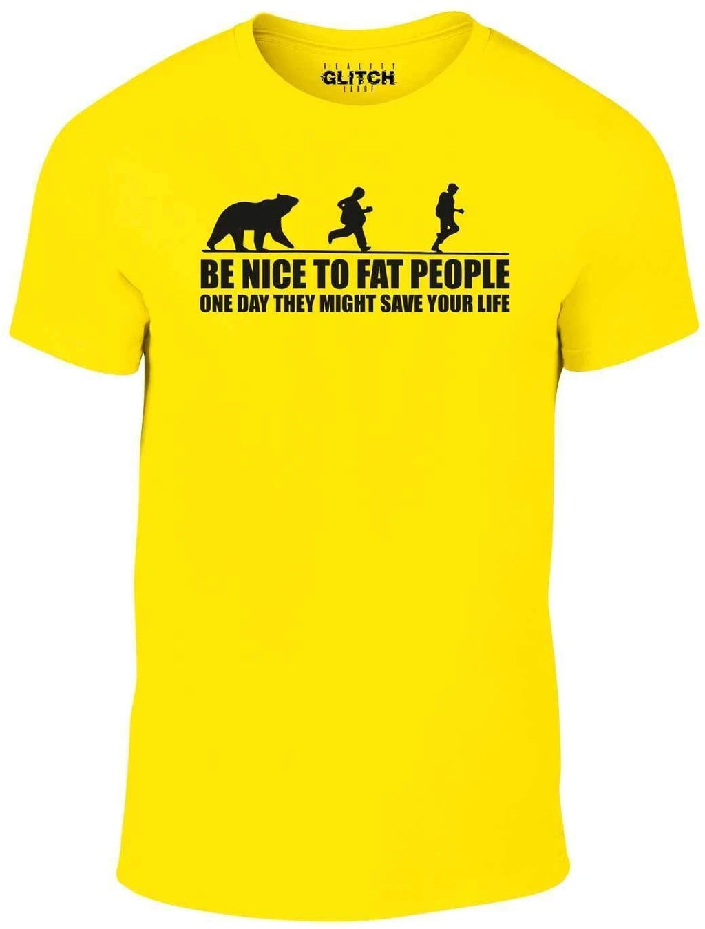 Be Nice to Fat People Bear Chase Funny Pub Joke T shirt