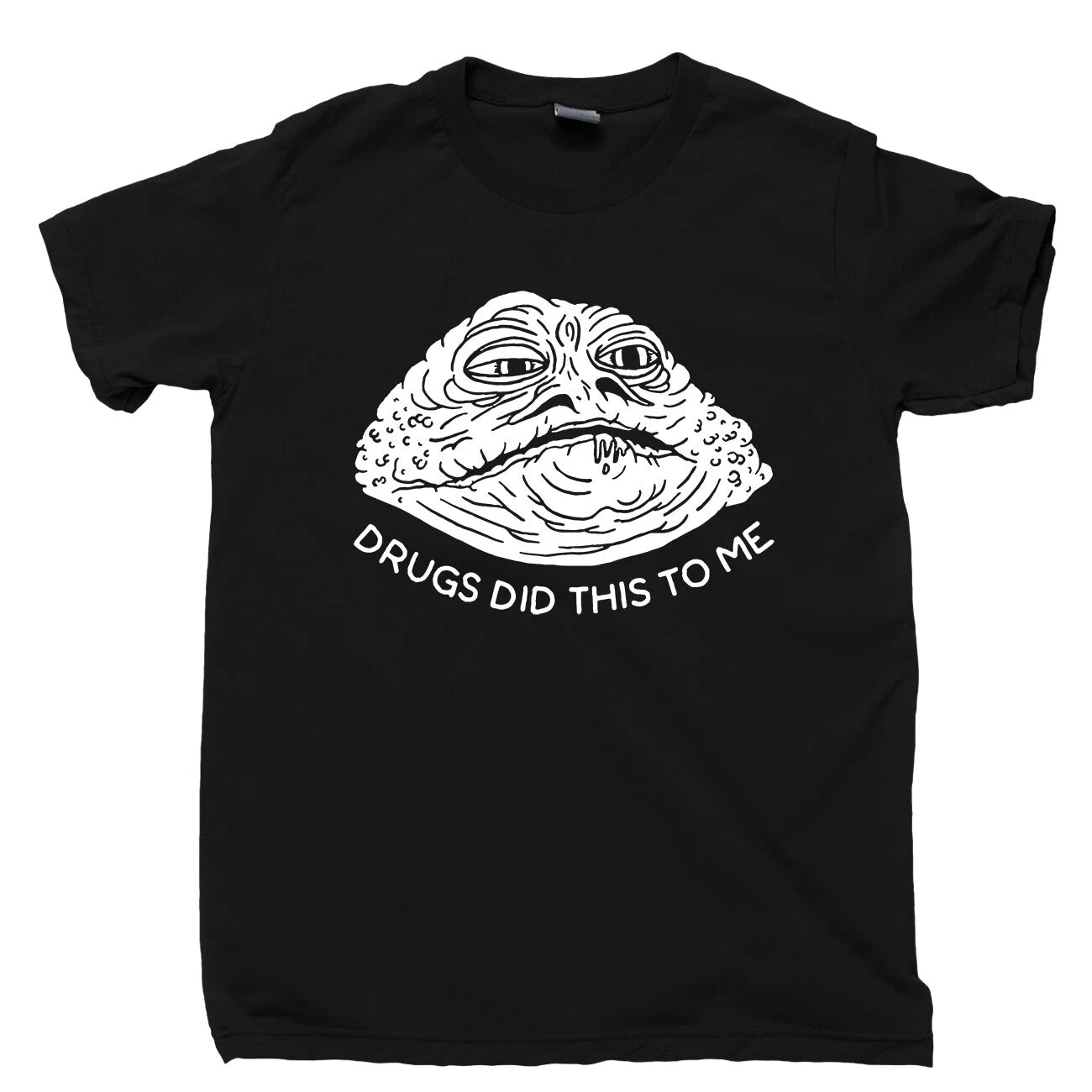 Drugs Did This To Me T Shirt Funny Jabba Hutt Is High Star Wars DVD Blu Ray Tee