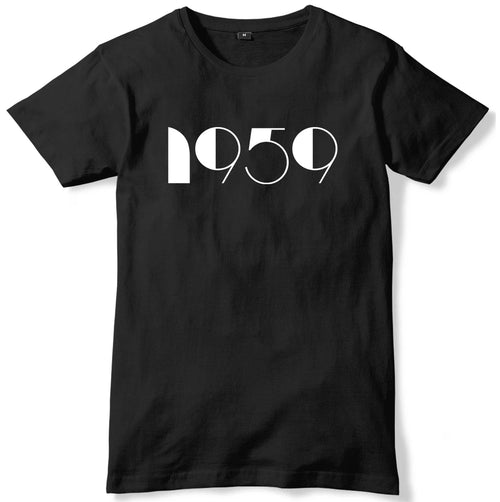 1959 Year Birthday Anniversary Mens Funny Slogan Unisex T-Shirt