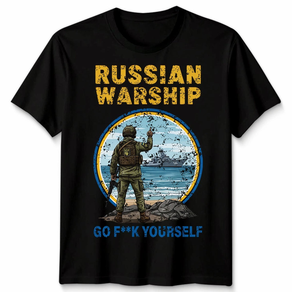 Russian Warship Go F**K Yourself Ukraine Stop War Anti Putin Unisex Tshirt