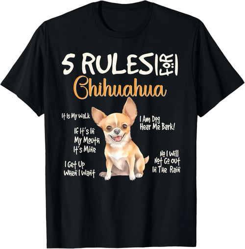 5 Funny Rules for Chihuahua Cute Dog Lovers Chihuahuas Owner Gift Unisex T-Shirt