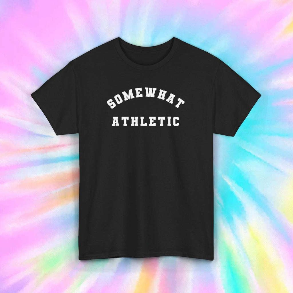 Somewhat Athletic Sarcastic Gym Workout Humor Funny Fitness Gift T-Shirt Tee