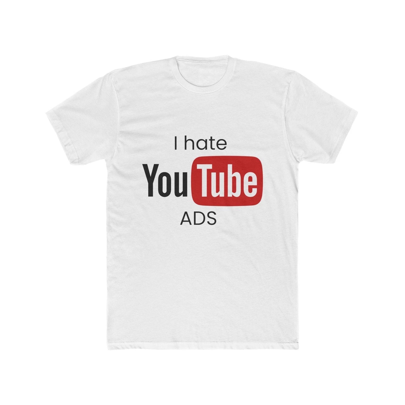 I Hate Youtu*e ADS T-Shirt