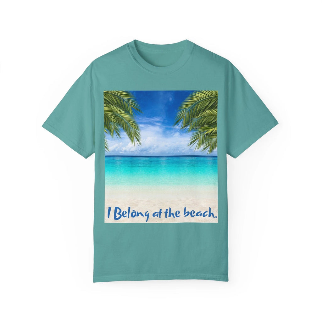 "I Belong at the Beach" - Cotton T-Shirt - Multiple Colors!