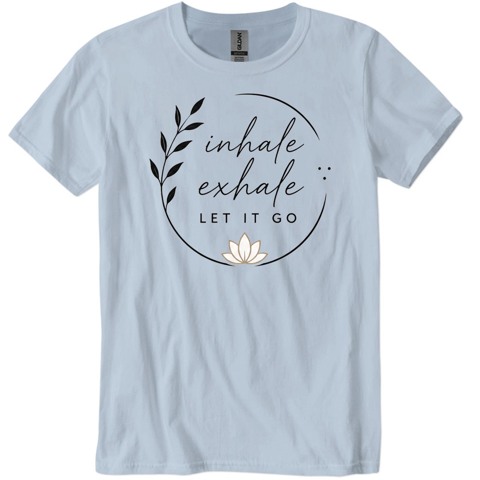 Inhale Exhale  Graphic Casual T Shirt