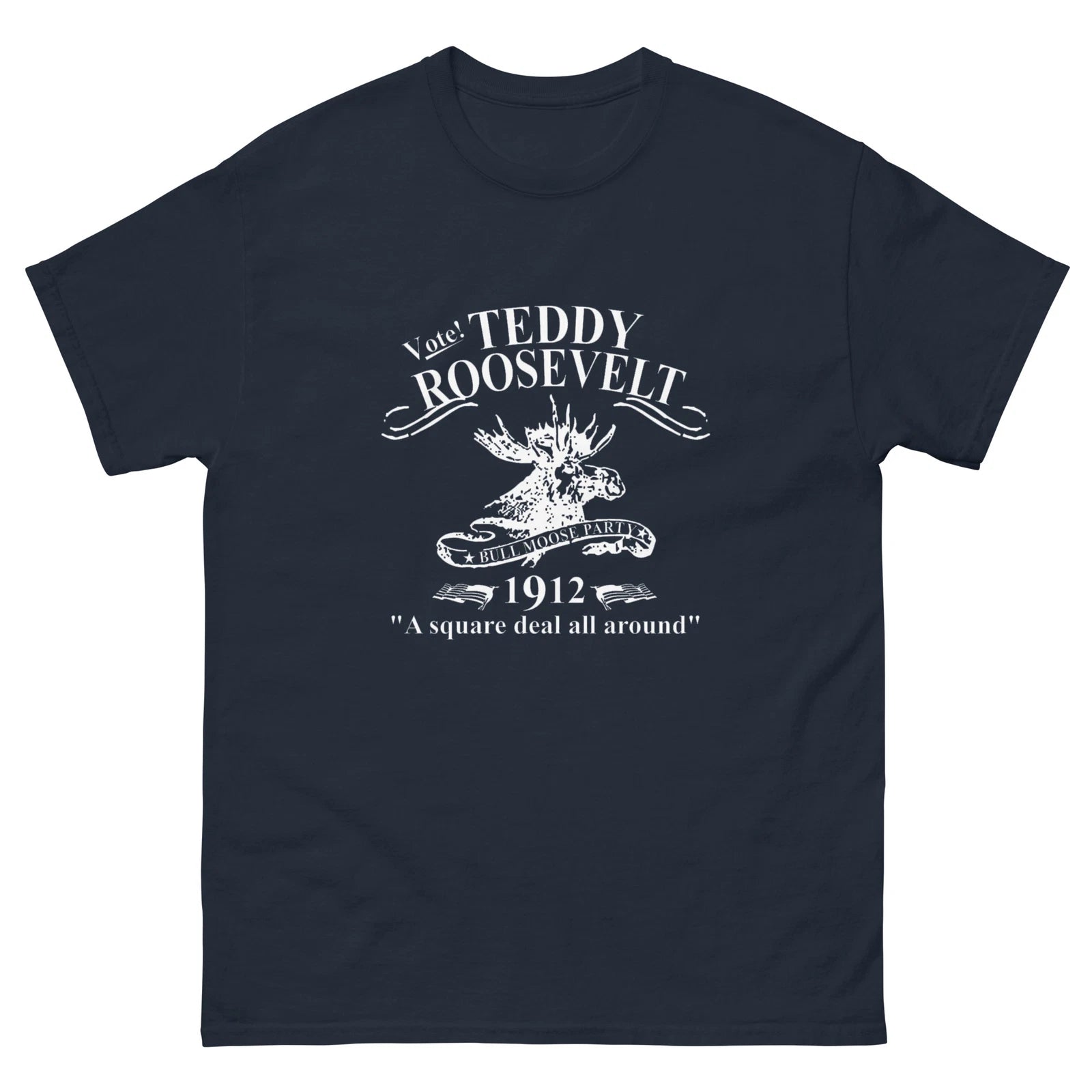 Vintage 1912 Poster for Progressive Bull Moose Party Roosevelt T-Shirt